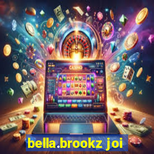 bella.brookz joi